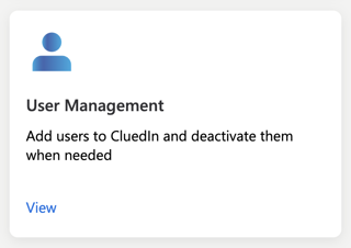 User Management card: add users to CluedIn and deactivate them when needed